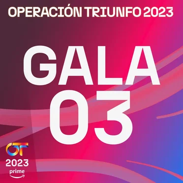 OT Gala 3 (Operación Triunfo 2023) by Various Artists - album cover