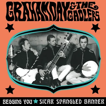 Begging You by Graham Day & the Gaolers - album cover