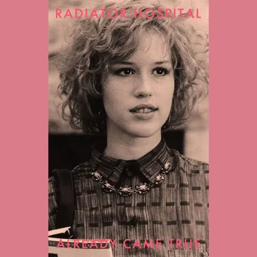 Already Came True by Radiator Hospital - album cover