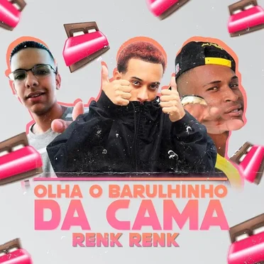 Renk renk – Olha o barulinho da cama