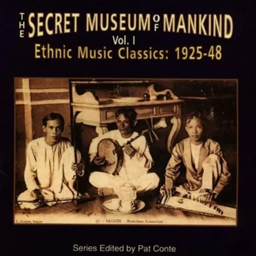 The Secret Museum of Mankind, Volume 1: Ethnic Music Classics 1925-48 by Various Artists - album cover