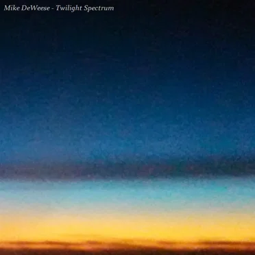 Twilight Spectrum by Mike DeWeese - album cover