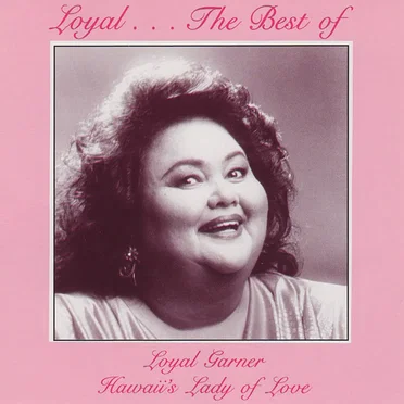 Loyal...The Best Of