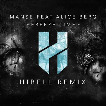 Freeze Time (Hibell remix)