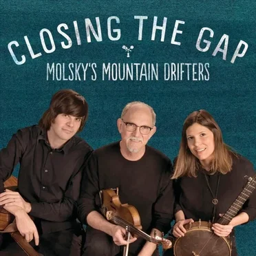 Closing The Gap by Molsky's Mountain Drifters - album cover