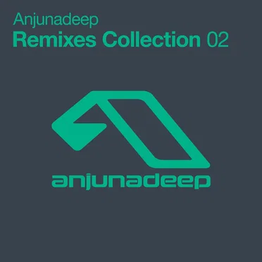 Anjunadeep Remixes Collection 02 by Various Artists - album cover