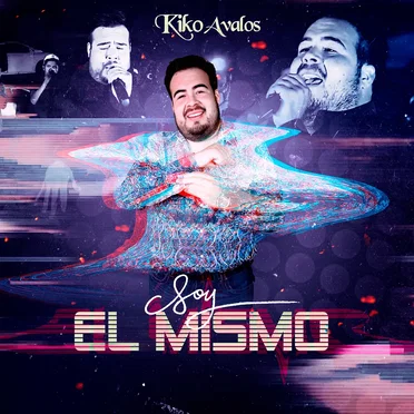 Soy el mismo by Kiko Avalos - album cover