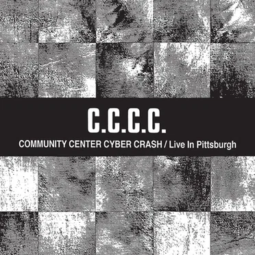 Community Center Cyber Crash / Live in Pittsburgh