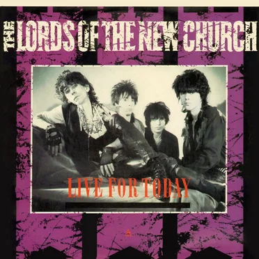 Live for Today by The Lords of the New Church - album cover