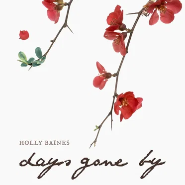 Days Gone By by Holly Baines - album cover