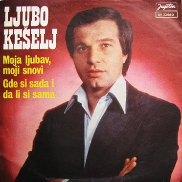 Moja Ljubav, Moji Snovi / Gde Si Sada I Da Li Si Sama
