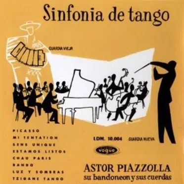Sinfonia de tango by Astor Piazzolla su bandoneon y sus cuerdas - album cover