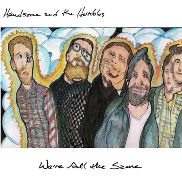 We're All The Same by Handsome and the Humbles - album cover