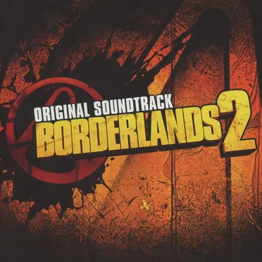 Borderlands 2: Original Soundtrack by Various Artists - album cover