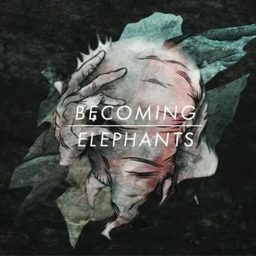 Becoming Elephants