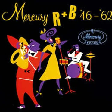 Mercury R+B '46-'62 by Various Artists - album cover