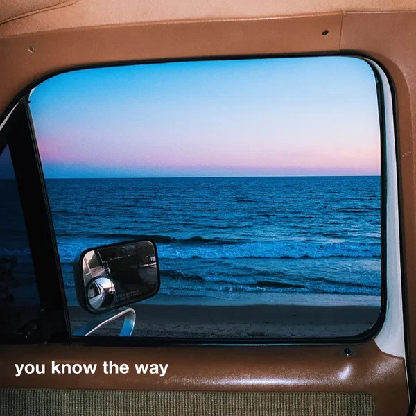 You Know the Way