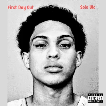 FIRST DAY OUT by Solo Vic - album cover