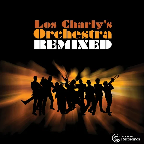 Los Charly’s Orchestra Remixed
