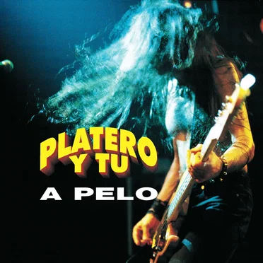 A pelo by Platero y Tú - album cover