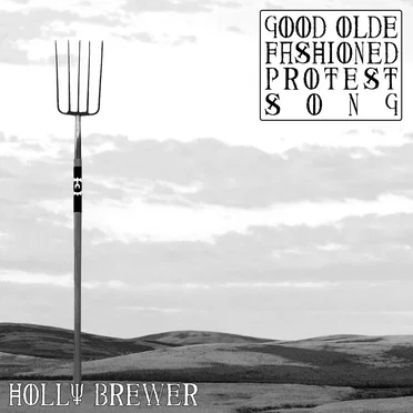 Good Olde Fashioned Protest Song