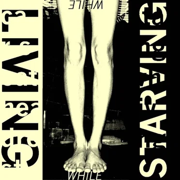 Starving While Living by Car Seat Headrest - album cover