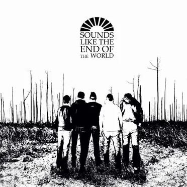 It All Starts Here by Sounds Like the End of the World - album cover