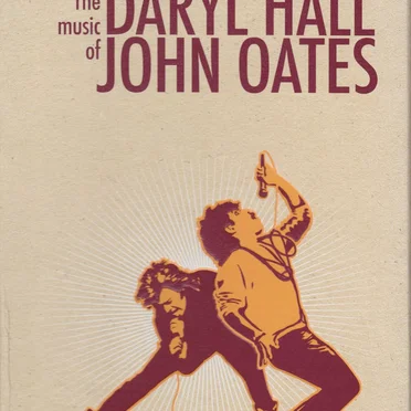 Do What You Want, Be What You Are: The Music of Daryl Hall & John Oates