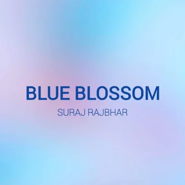 Blue Blossom by Suraj Rajbhar - album cover