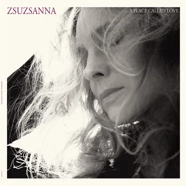 A Place Called Love by Zsuzsanna Várkonyi - album cover