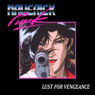 Lust for Vengeance by Maverick Punk - album cover