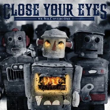 We Will Overcome by Close Your Eyes - album cover