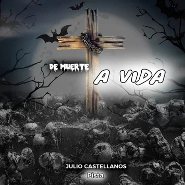 De muerte a vida by Julio Castellanos - album cover