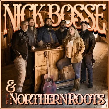 Nick Bosse & the Northern Roots