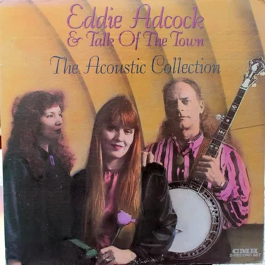 The Acoustic Collection by Eddie Adcock & Talk of the Town - album cover