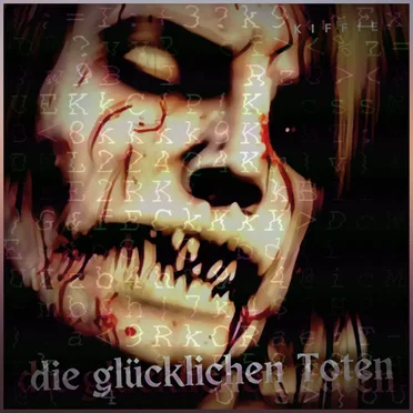 die glücklichen Toten