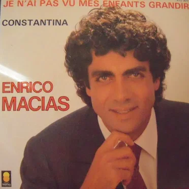 Je n'ai pas vu mes enfants grandir / Constantina