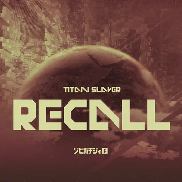Recall by Titan Slayer - album cover