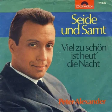 Seide und Samt / Viel zu schön ist heut' die Nacht
