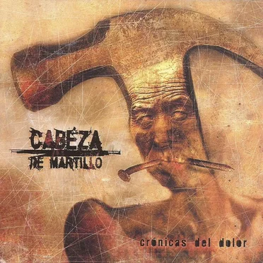 Crónicas del dolor by Cabeza de Martillo - album cover