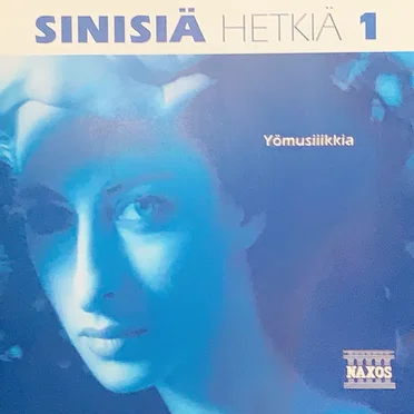 Sinisiä hetkiä 1 - Yömusiikkia by Various Artists - album cover