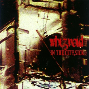 IN THE CITY,SICK by whizvoid - album cover