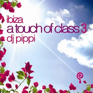 Ibiza: A Touch of Class, Volume 3 by Various Artists - album cover