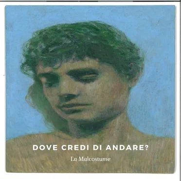 Dove credi di andare?