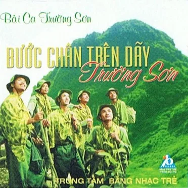 Bài Ca Trường Sơn 2: Bước Chân Trên Dãy Trường Sơn by Various Artists - album cover