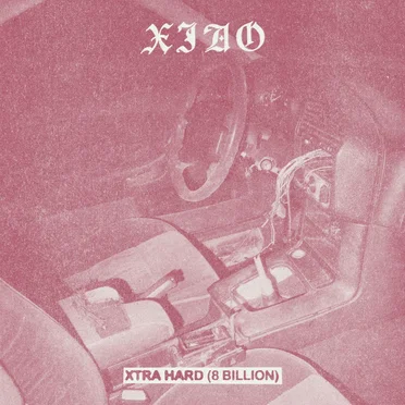 Xtra Hard (8 Billion) by XIAO - album cover