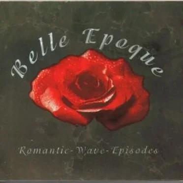 Belle Epoque - Romantic Wave Episodes by Various Artists - album cover