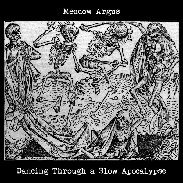 Dancing Through a Slow Apocalypse