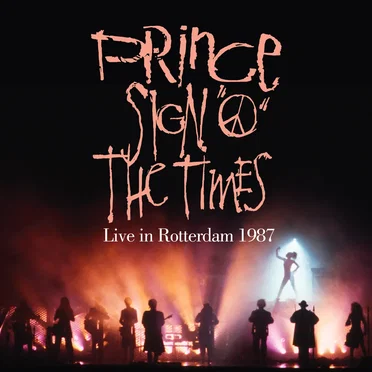 Sign “O” the Times: Live in Rotterdam 1987