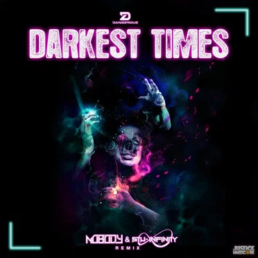 Darkest Times (Nobody & Stu Infinity remix)
